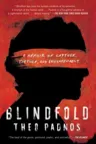 Cover of Blindfold: A Memoir of Capture, Torture, and Enlightenment by Theo Padnos